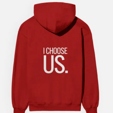 I choose us – Valentine’s Day Unisex Couple Hoodie (Back Print)