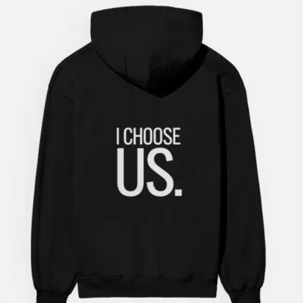 I choose us – Valentine’s Day Unisex Couple Hoodie (Back Print)